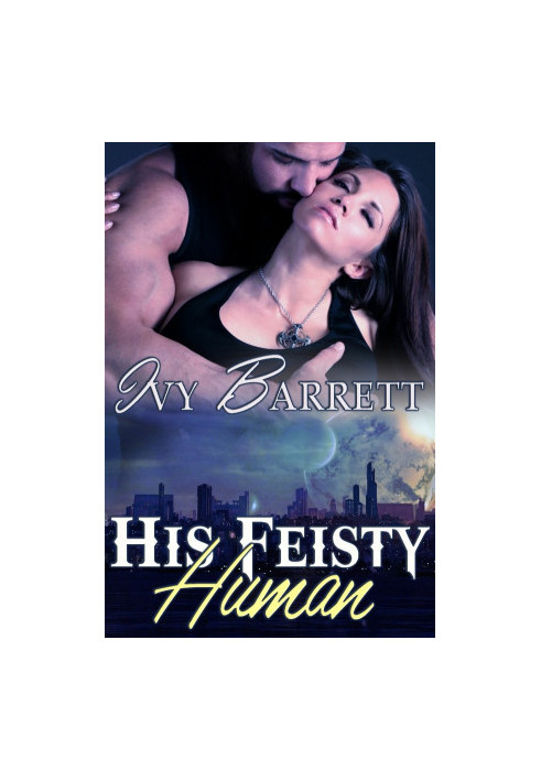 [Captives of Stilox 02] • His Feisty Human