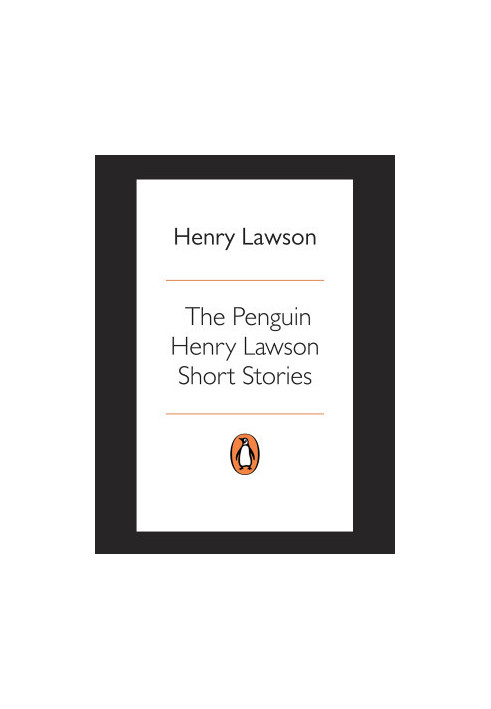 The Penguin Henry Lawson Short Stories