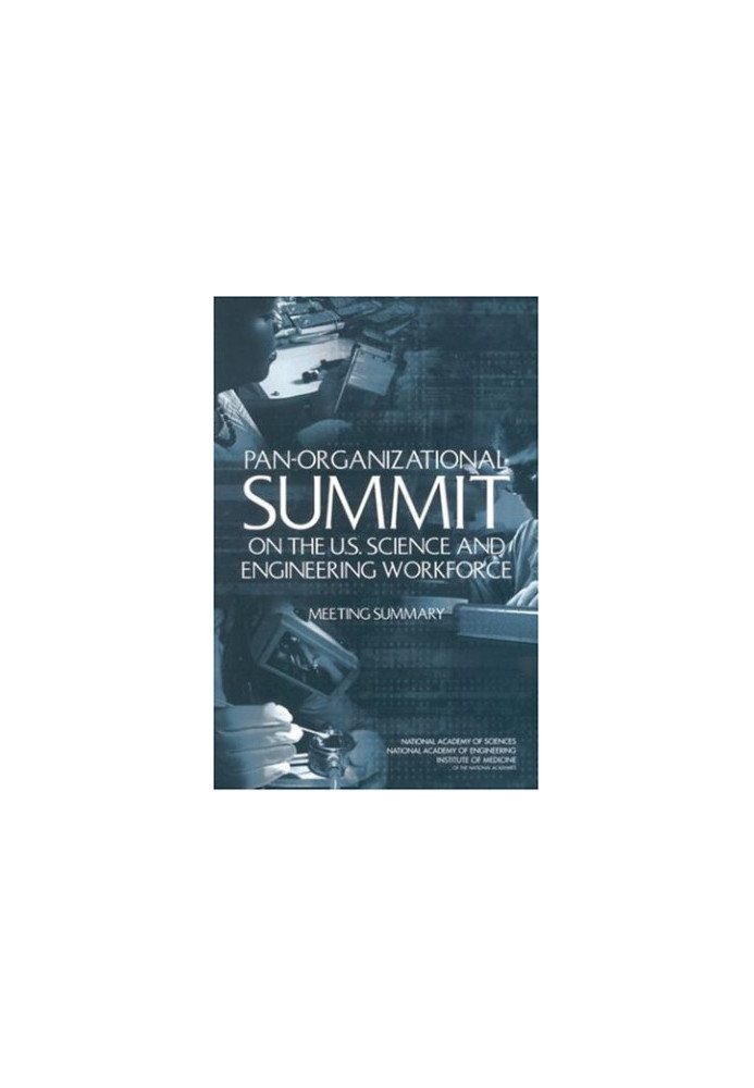 Pan-Organizational Summit on the U.S. Science and Engineering Workforce: Meeting Summary