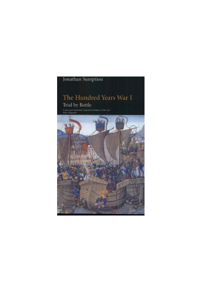 The Hundred Years War, Volume I: Trial by Battle