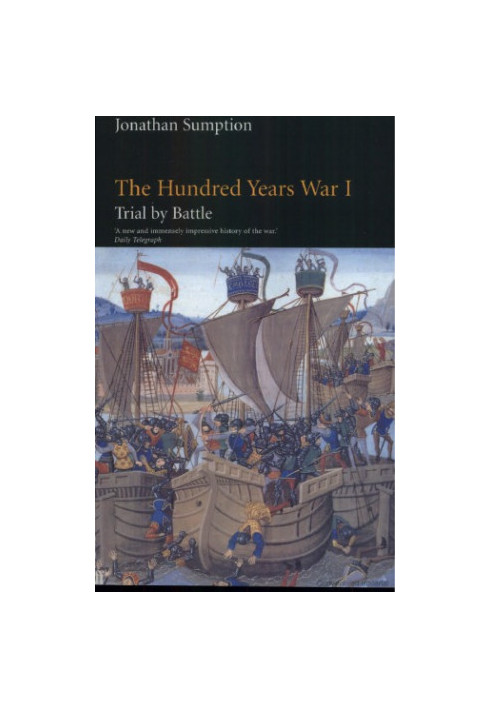 The Hundred Years War, Volume I: Trial by Battle