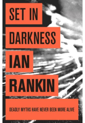 Set in Darkness (Inspector Rebus, 11)