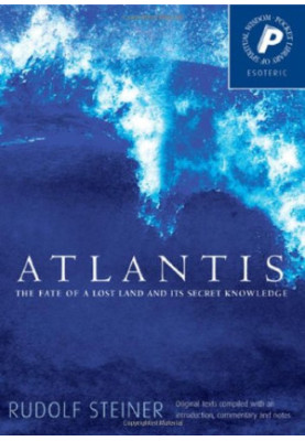Atlantis: The Fate of a Lost Land and Its Secret Knowledge (Esoteric)