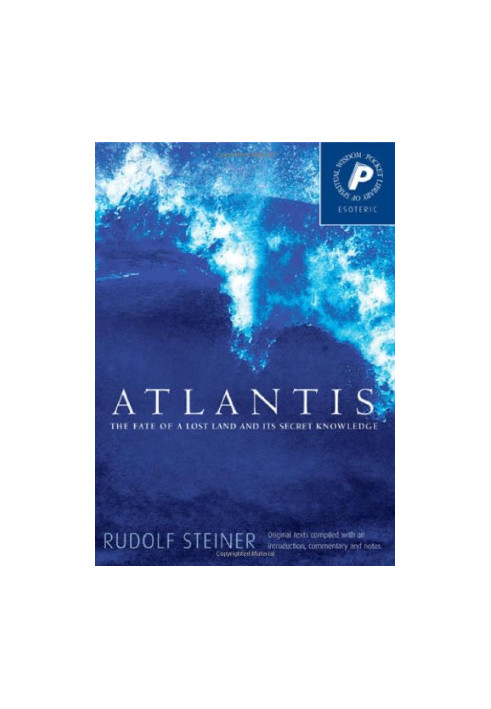 Atlantis: The Fate of a Lost Land and Its Secret Knowledge (Esoteric)