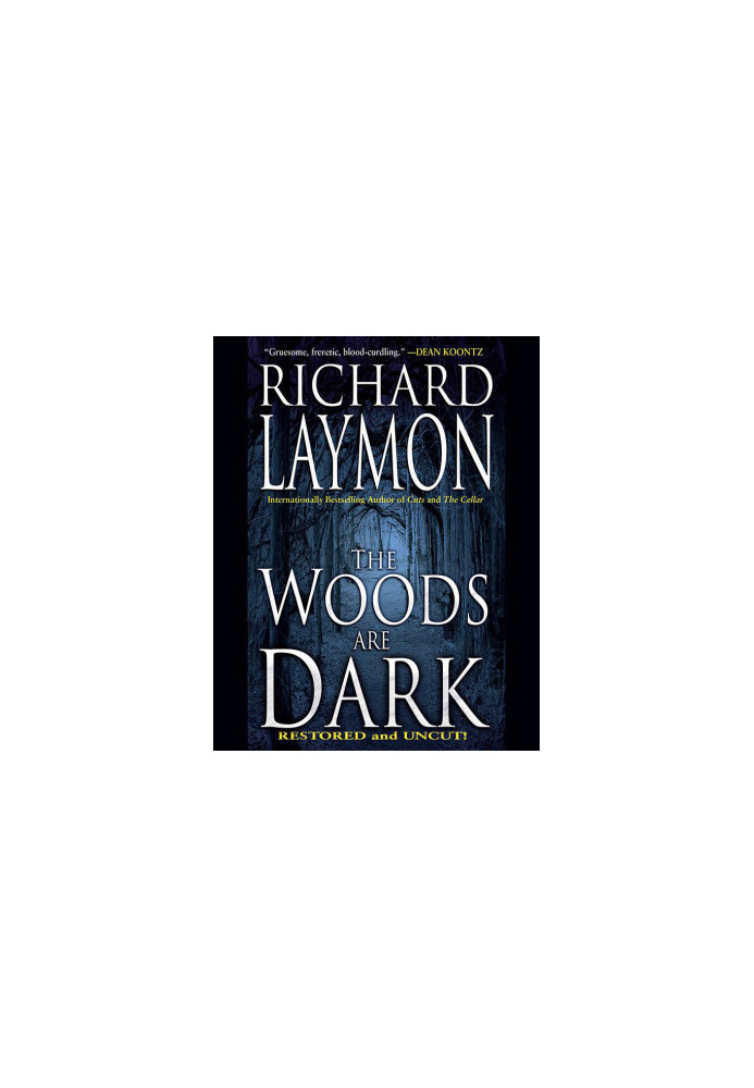 The Woods are Dark