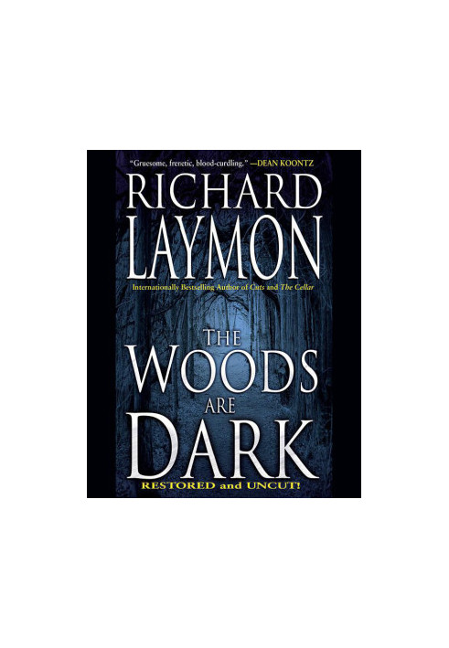 The Woods are Dark