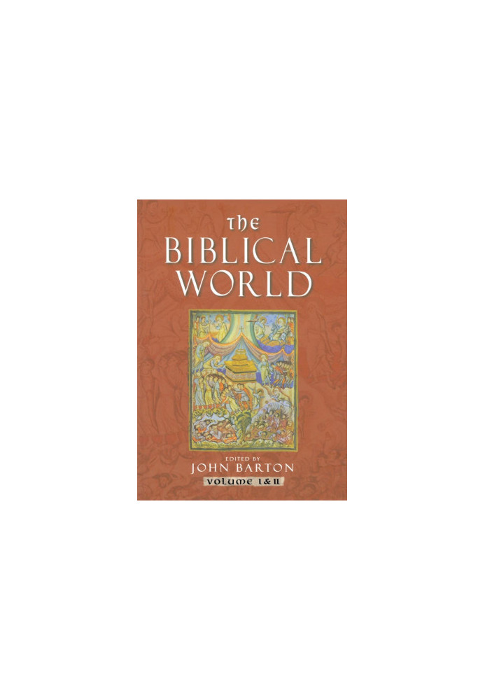 The Biblical World, Volumes 1 and 2 (2004) [ROUTLEDGE WORLDS]