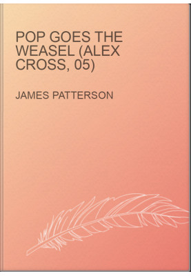 Pop Goes the Weasel (Alex Cross, 05)