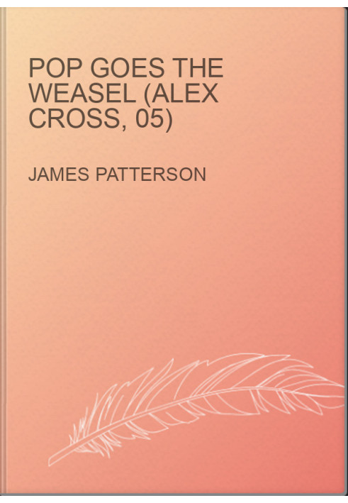 Pop Goes the Weasel (Alex Cross, 05)