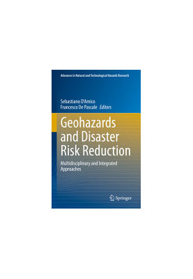 Geohazards and Disaster Risk Reduction: Multidisciplinary and Integrated Approaches
