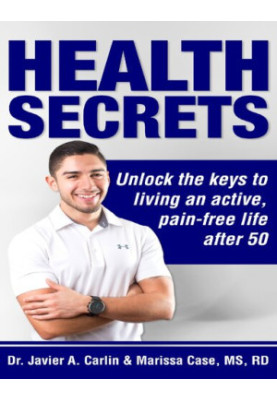 Health Secrets: Unlock The Keys To Living An Active, Pain-Free Life After 50