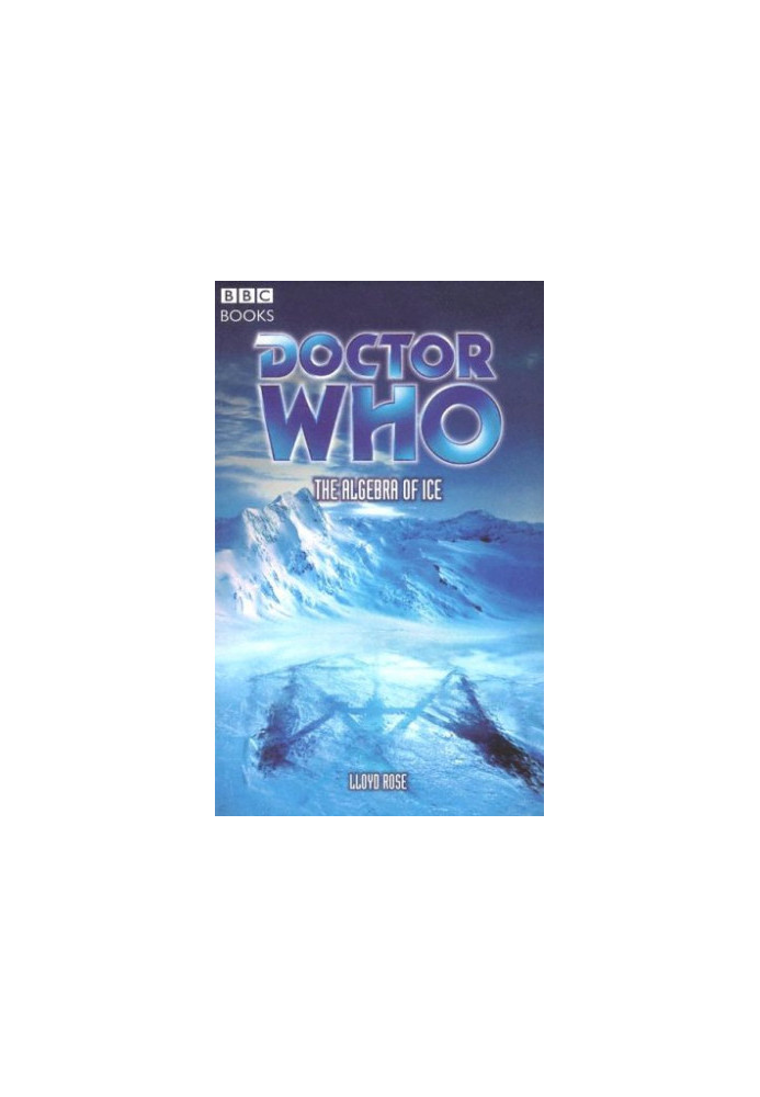 Doctor Who: The Algebra Of Ice (Doctor Who S.)