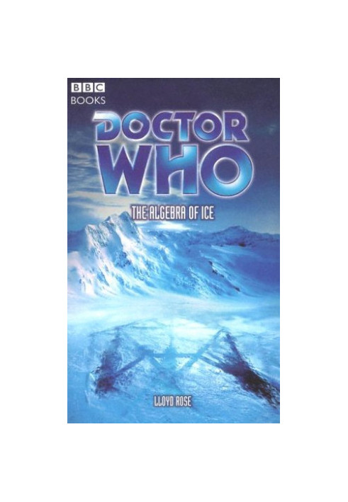 Doctor Who: The Algebra Of Ice (Doctor Who S.)