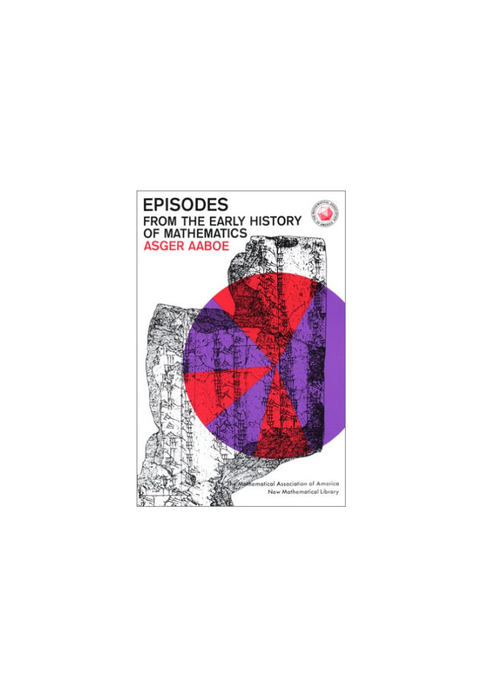 Episodes from the Early History of Mathematics