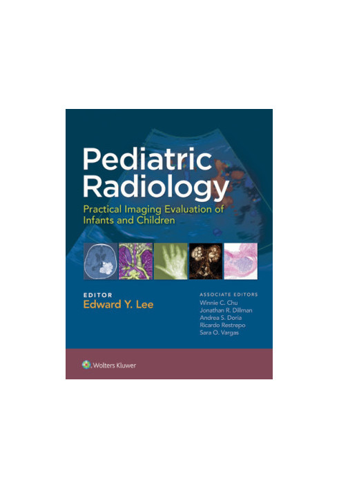 Pediatric Radiology: Practical Imaging Evaluation of Infants and Children