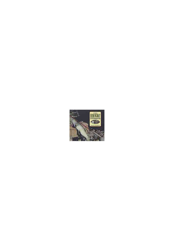The Hemingway cookbook
