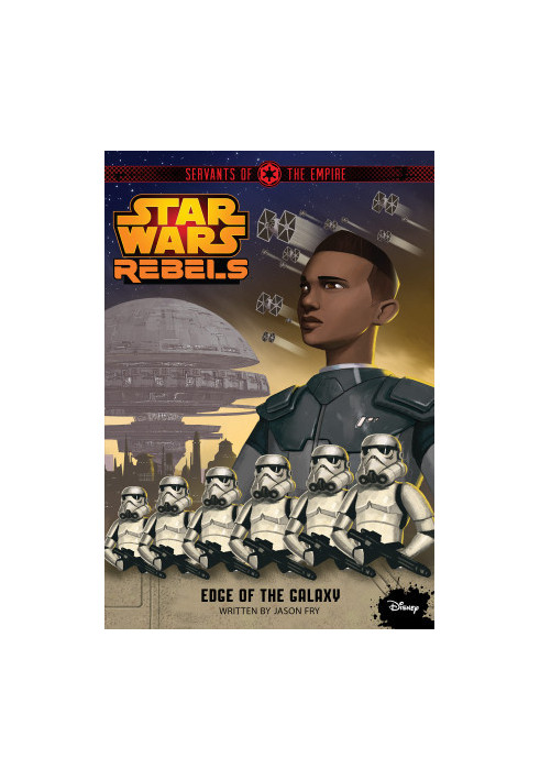 Star Wars Rebels: Servants of the Empire: Edge of the Galaxy