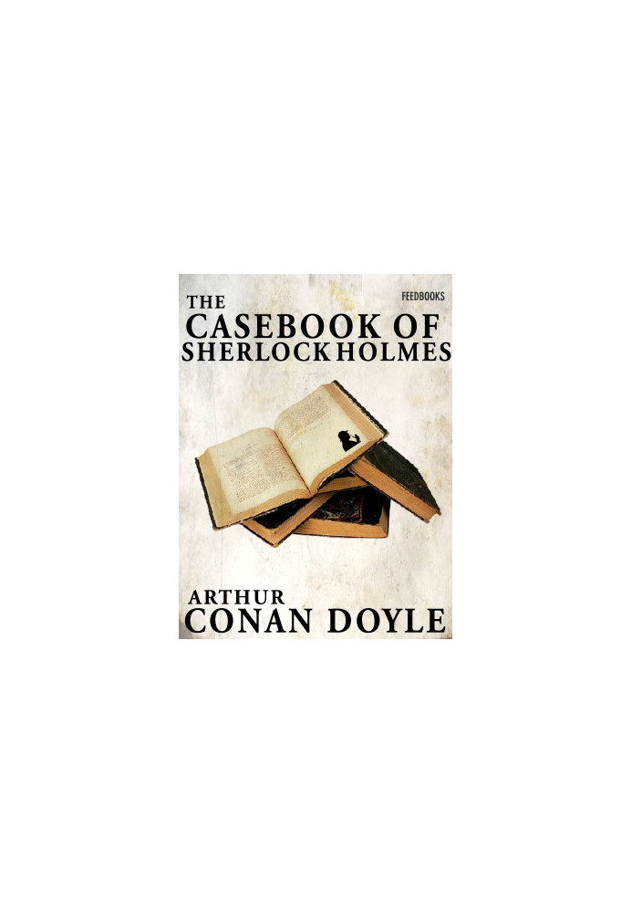 The Casebook of Sherlock Holmes