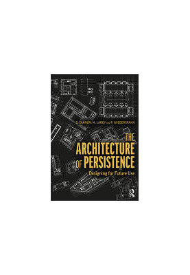 The Architecture of Persistence: Designing for Future Use