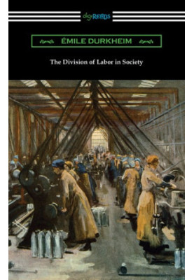 The Division of Labor in Society