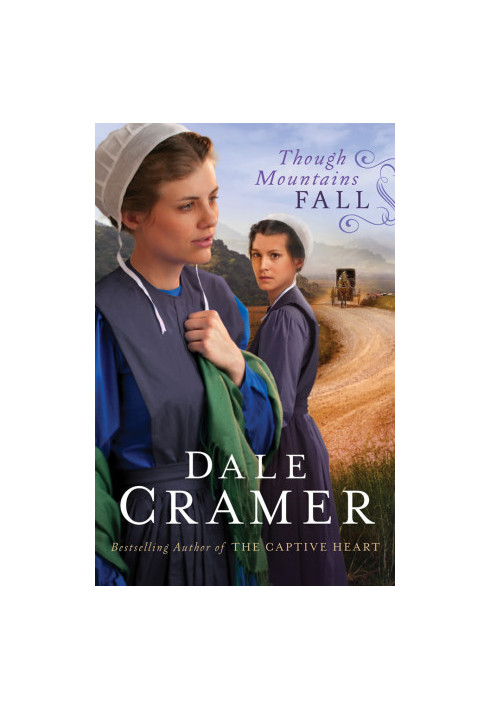 [Daughters of Caleb Bender 03] • Though Mountains Fall