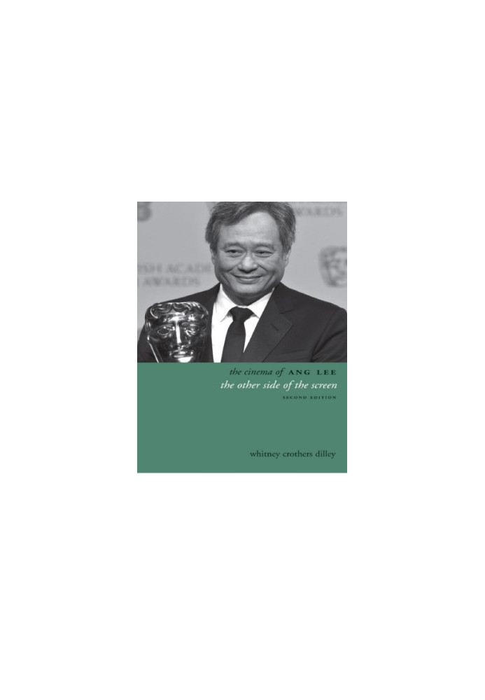 The cinema of Ang Lee: the other side of the screen