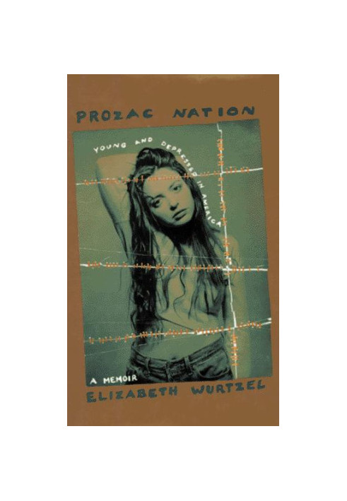 Prozac Nation: Young and Depressed in America
