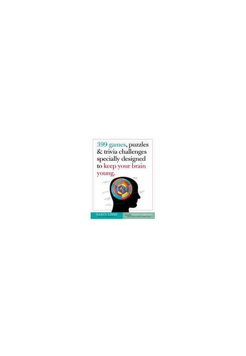 399 Games, Puzzles & Trivia Challenges Specially Designed to Keep Your Brain Young.