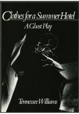 Clothes for a Summer Hotel: A Ghost Play