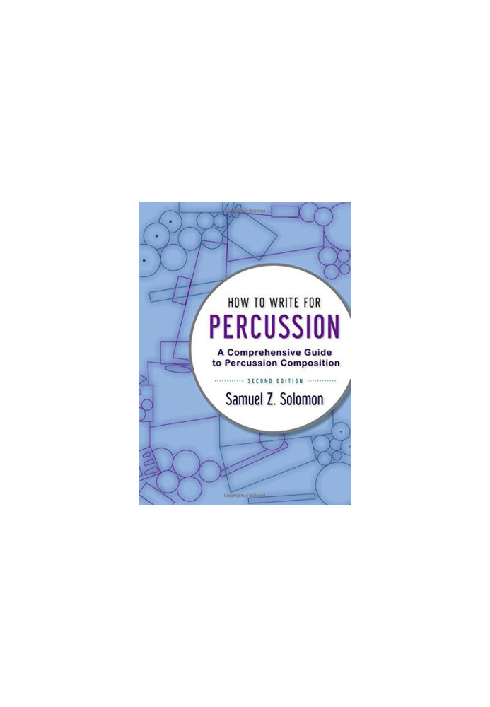 How to write for percussion : a comprehensive guide to percussion composition