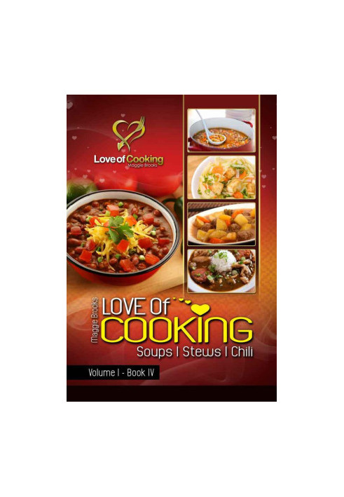 Love of Cooking · Soups, Stews & Chili