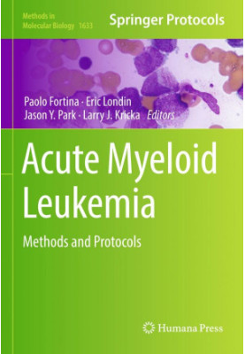 Acute myeloid leukemia : methods and protocols