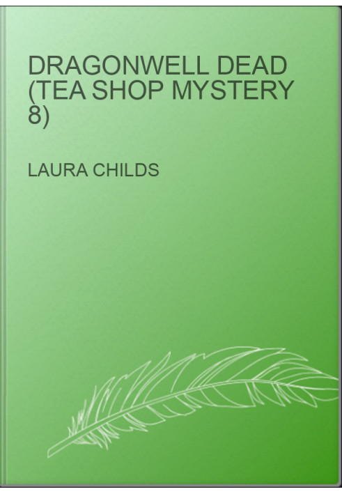 Dragonwell Dead (Tea Shop Mystery 8)