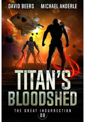 The Great Insurrection 8 - Titan's Bloodshed