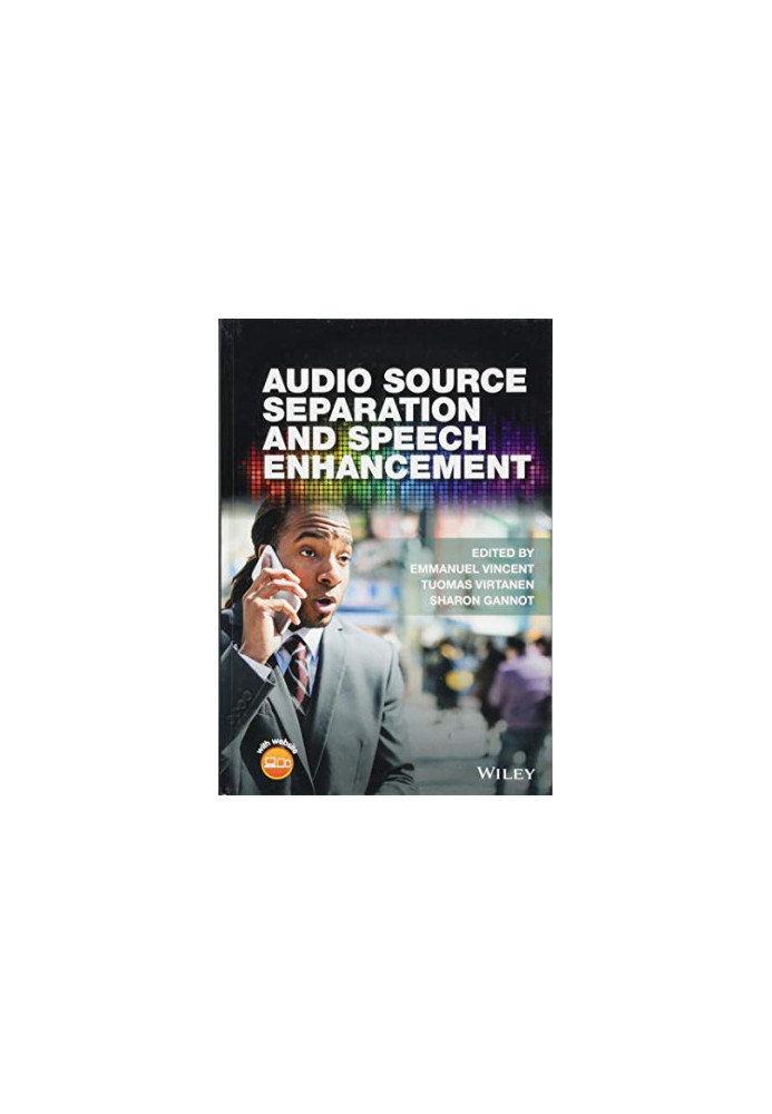 Audio Source Separation and Speech Enhancement