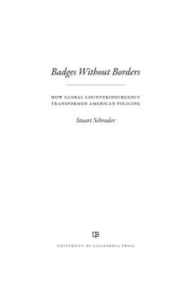 Badges without borders: how global counterinsurgency transformed American policing