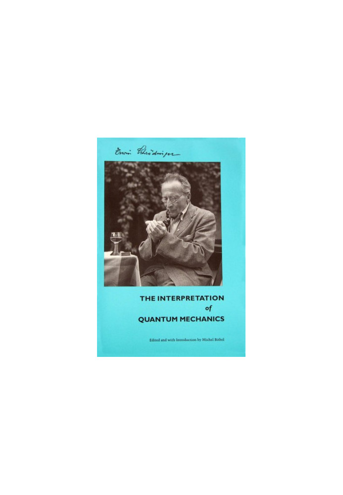 The Interpretation of Quantum Mechanics: Dublin Seminars (1949-1955) and Other Unpublished Essays