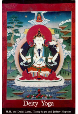 Deity Yoga: in Action and Performance Tantra