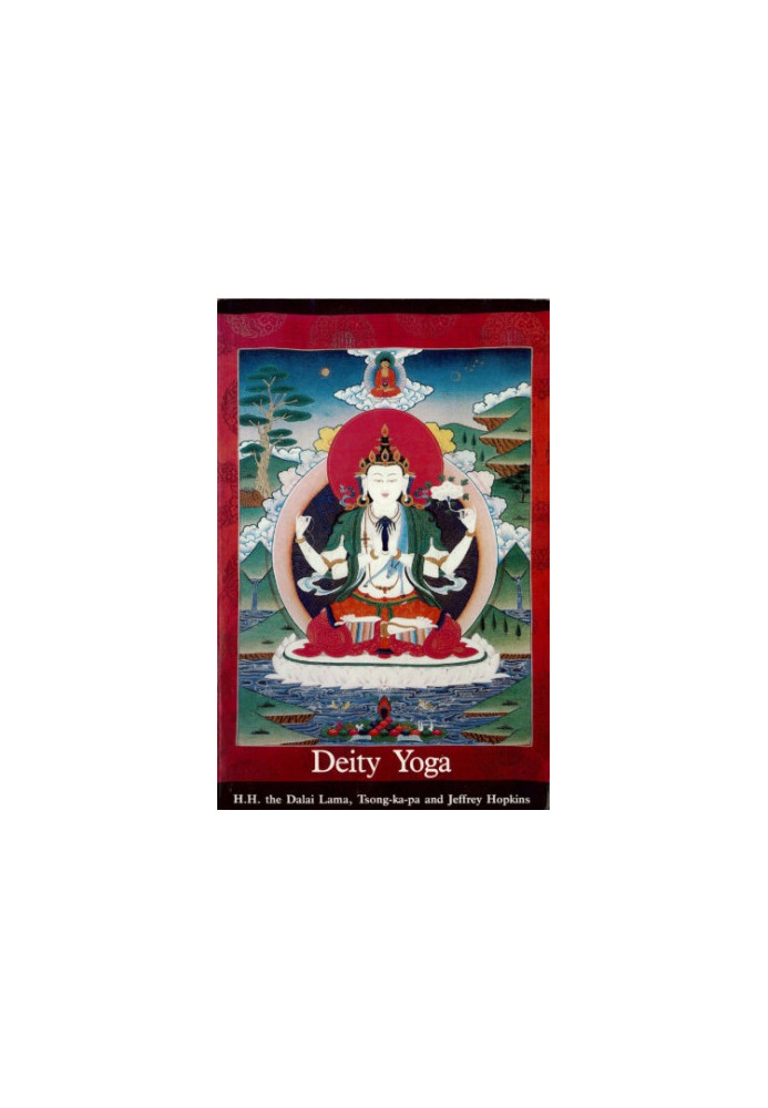 Deity Yoga: in Action and Performance Tantra
