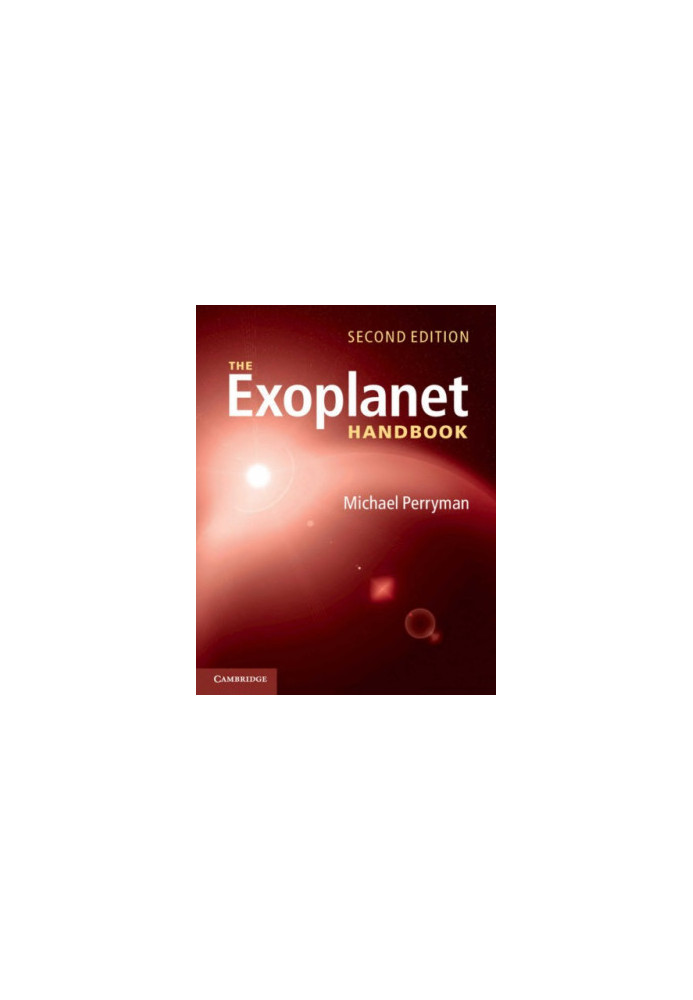 The Exoplanet Handbook (Second Edition)