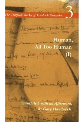 Human, All Too Human I: A Book For Free Spirits