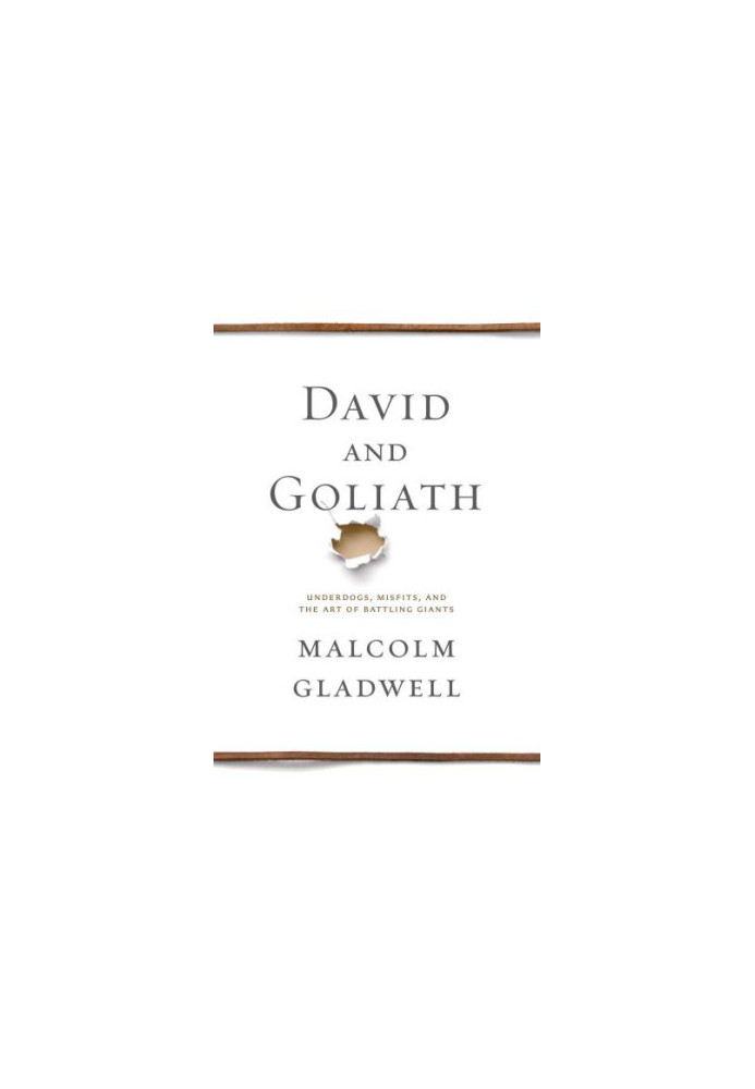 David and Goliath: underdogs, misfits, and the art of battling giants