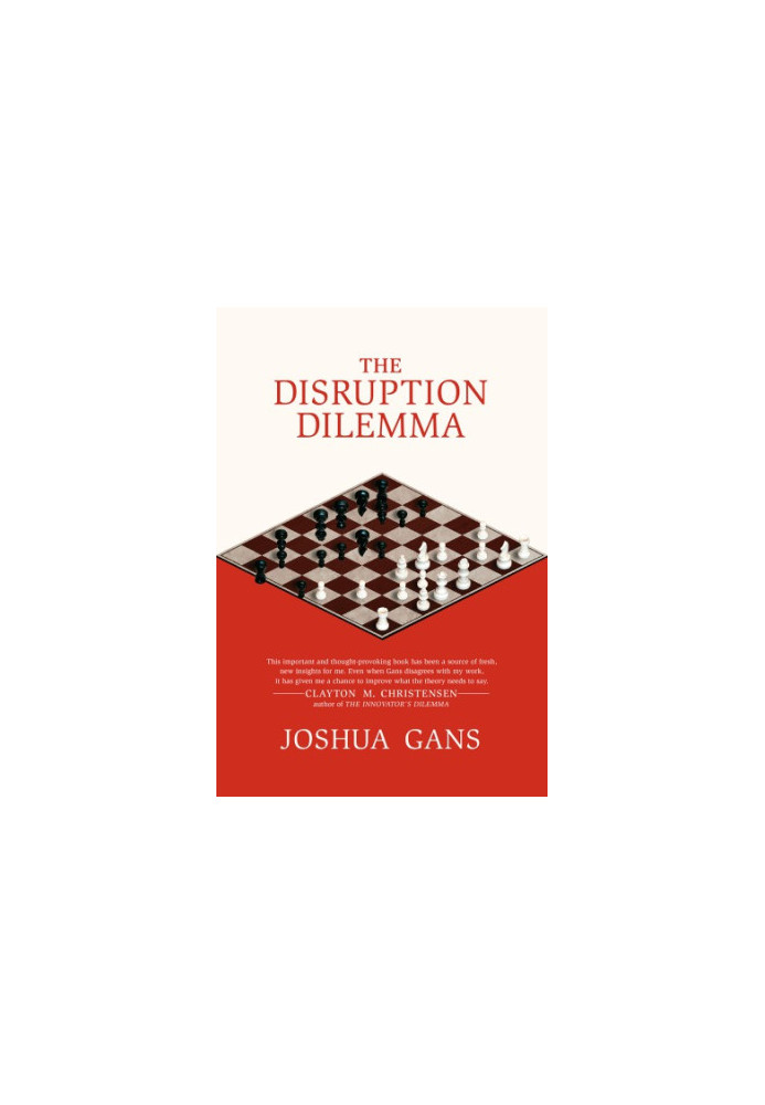 The disruption dilemma