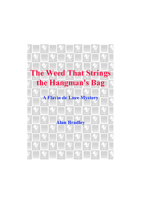 [Flavia de Luce 02] • The Weed That Strings the Hangman's Bag