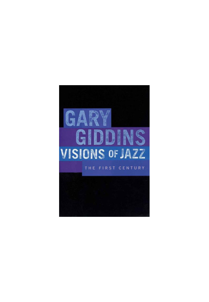 Visions of Jazz: the First Century