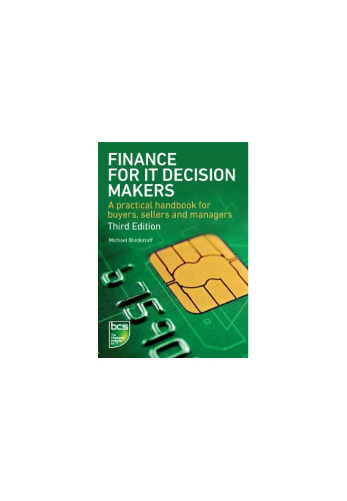 Finance for IT decision makers : a practical handbook