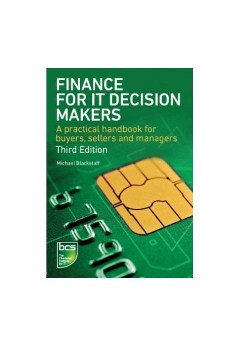 Finance for IT decision makers : a practical handbook