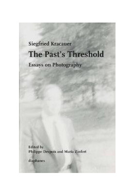 The Past's Threshold: Essays on Photography