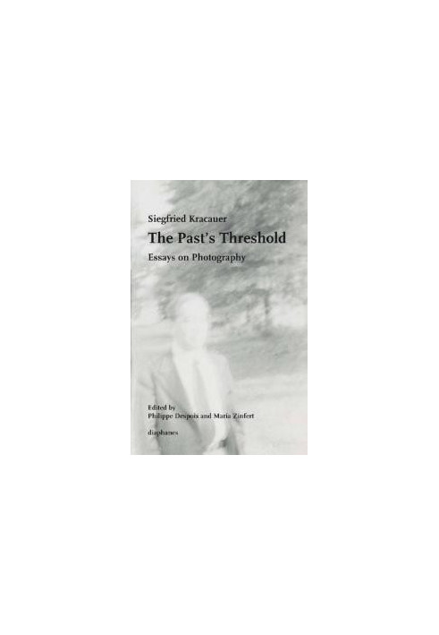 The Past's Threshold: Essays on Photography