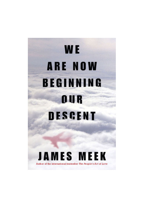 We Are Now Beginning Our Descent
